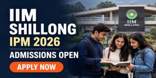 IIM Shillong Begins IPM Admission 2026; Apply by May 30